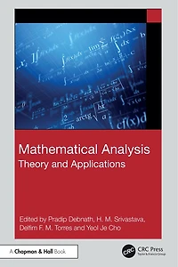 Mathematical Analysis: Theory and Applications
