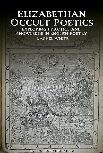Elizabethan Occult Poetics: Exploring Practice and Knowledge in English Poetry