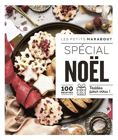 Petits Marabout Spécial Noël : 100 recettes testées pour vous !: !