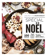 Petits Marabout Spécial Noël : 100 recettes testées pour vous !: !