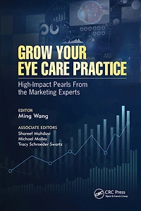 Grow Your Eye Care Practice: High Impact Pearls From The Marketing Experts
