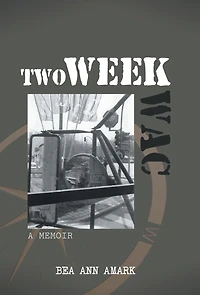 Two Week WAC: A Memoir
