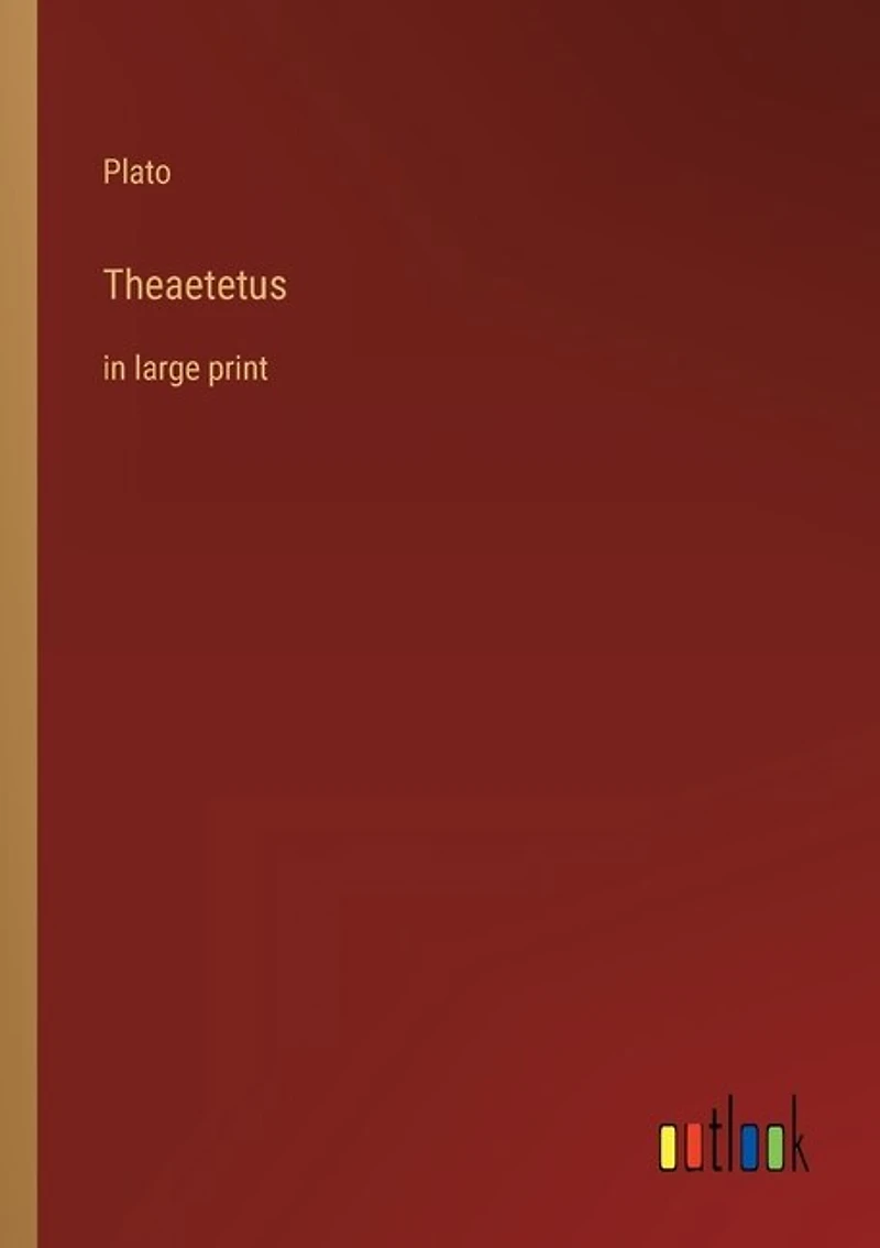 Theaetetus: in large print