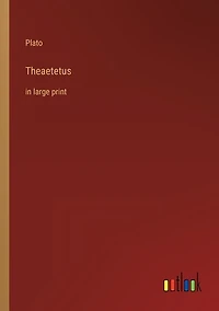 Theaetetus: in large print