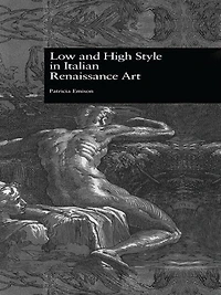 Low and High Style Italian Renaissance Art