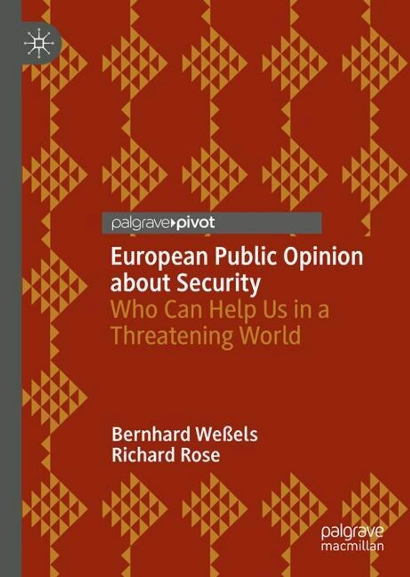 European Public Opinion about Security: Who Can Help Us a Threatening World?