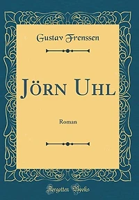 Jörn Uhl: Roman (Classic Reprint)