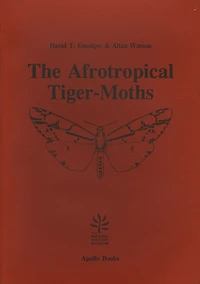 The Afrotropical Tigermoths: An illustrated catalogue, with generic diagnosis and species distribution of the Afrotropical Arctiinae
