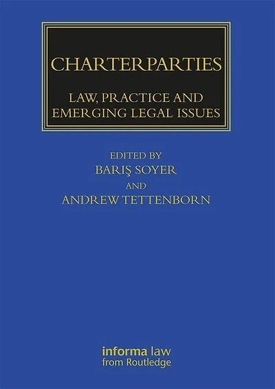 Charterparties: Law, Practice And Emerging Legal Issues