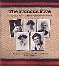 Famous Five: Five Canadian Women And Their Fight To Become Persons