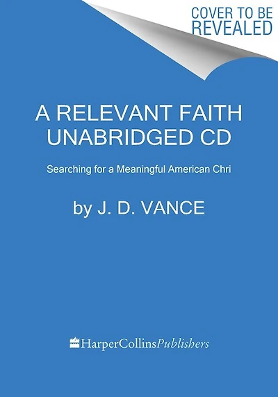 A Relevant Faith CD: Searching for a Meaningful American Chri
