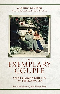 An Exemplary Couple: Saint Gianna Beretta and Pietro Molla Their Marital Journey Message Today