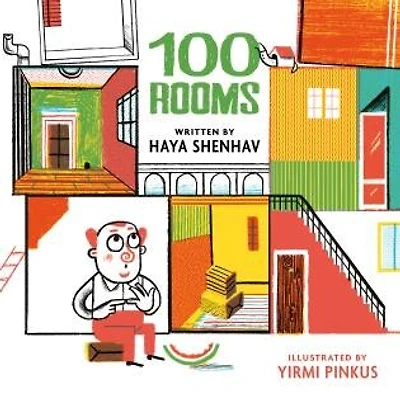 100 Rooms: A Whimsical Story About Finding Happiness in Simplicity