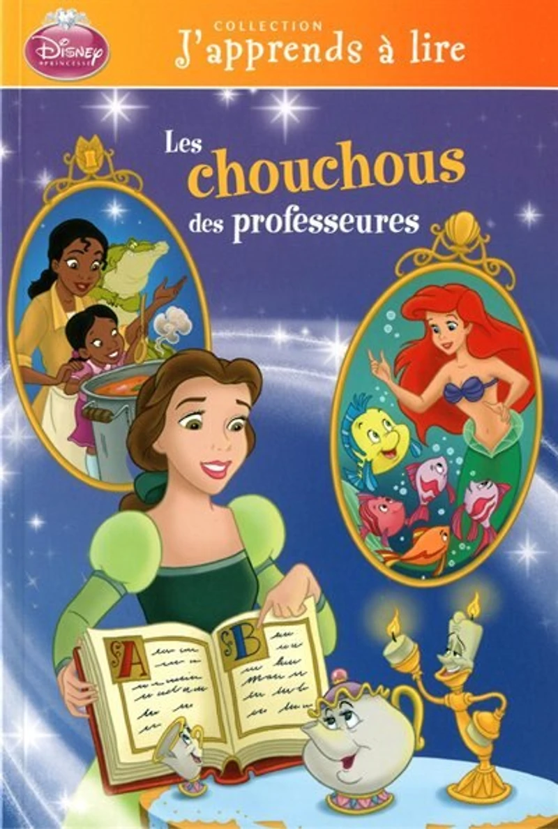 Disney Princesse. Les chouchous des professeurs