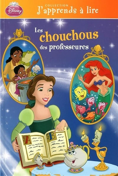 Disney Princesse. Les chouchous des professeurs