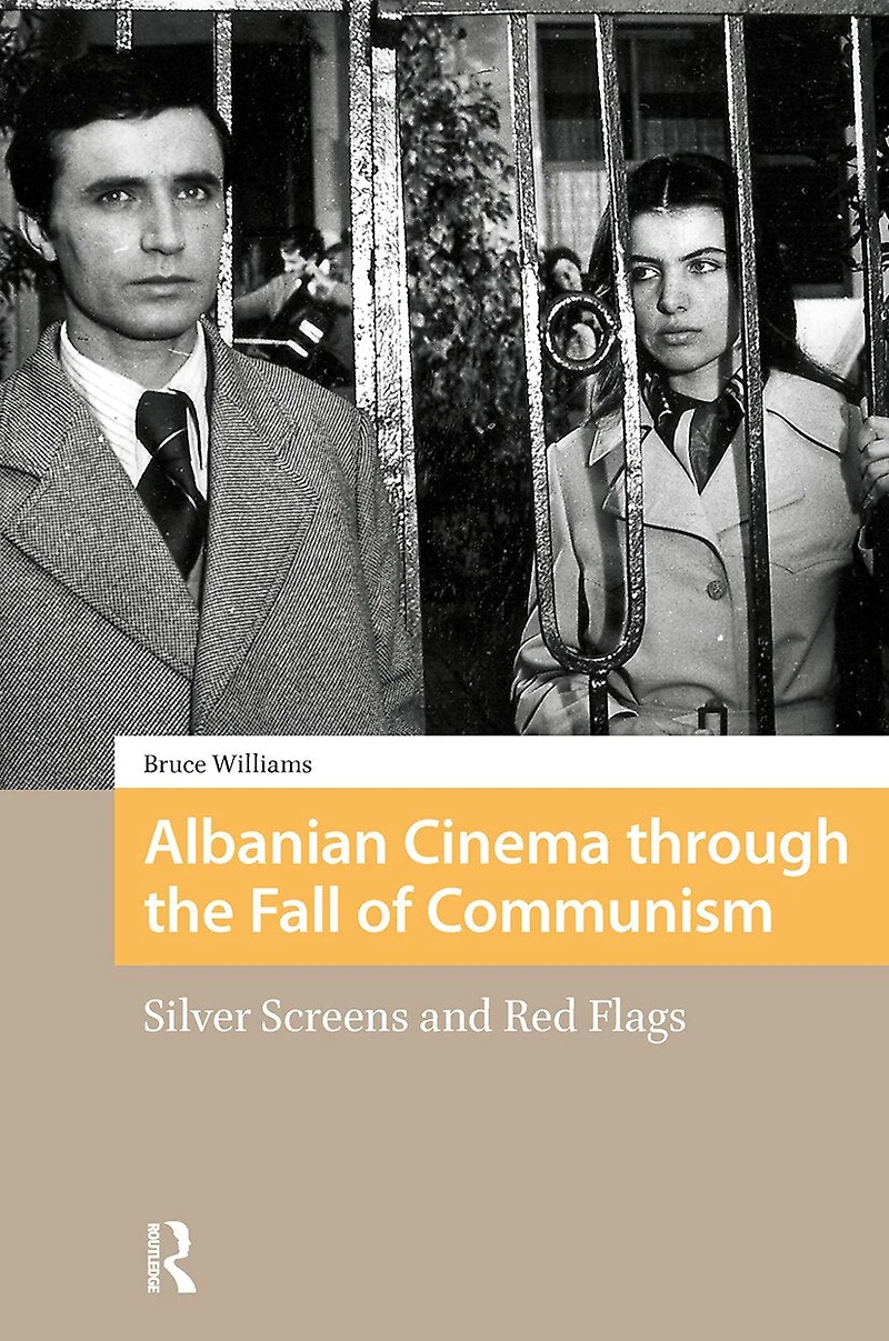 Albanian Cinema through the Fall of Communism: Silver Screens and Red Flags