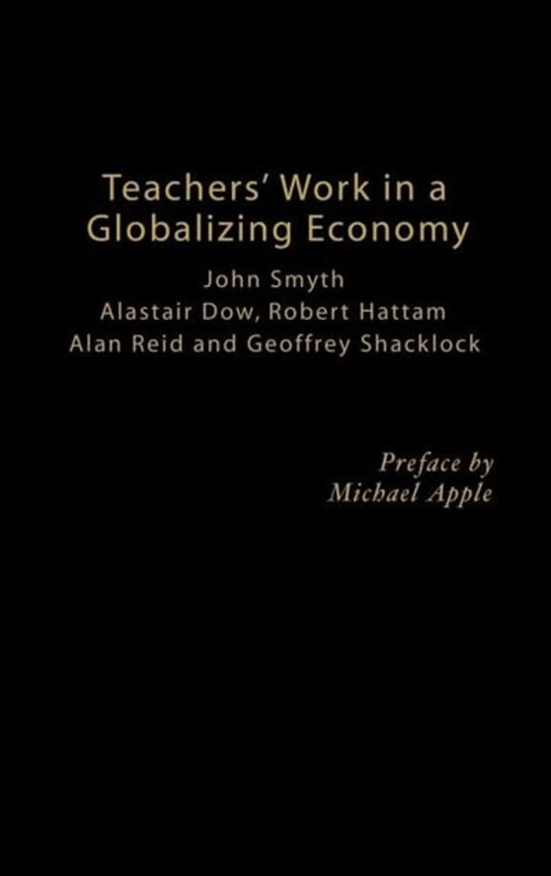 Teachers' Work a Globalizing Economy