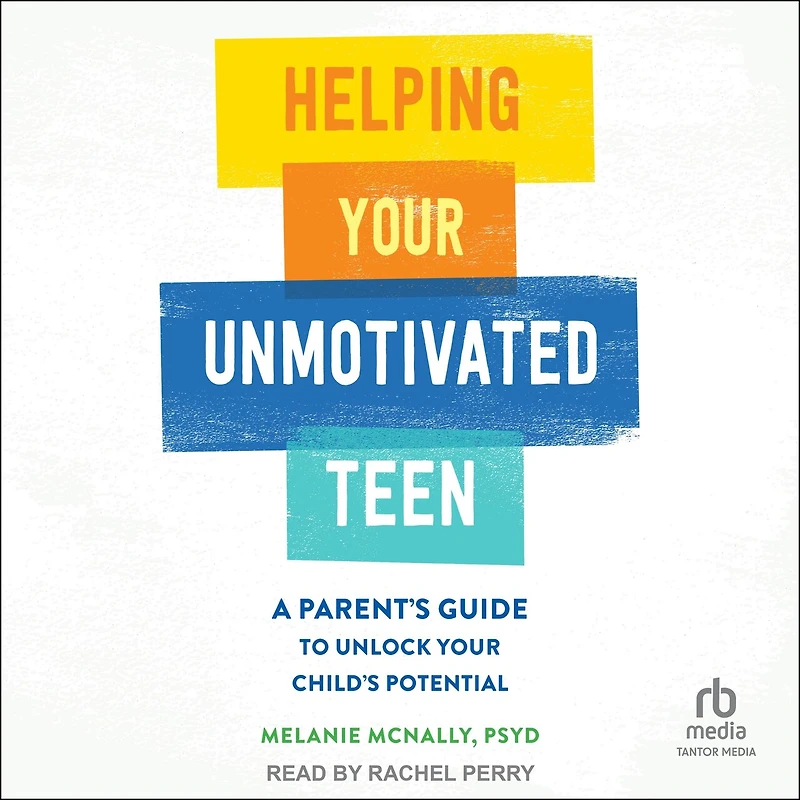 Helping Your Unmotivated Teen: A Parent's Guide to Unlock Child's Potential