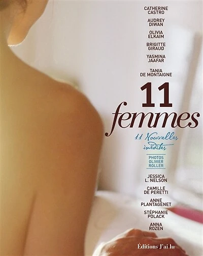 11 femmes : 11 nouvelles inédites: 11 nouvelles inédites