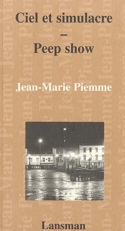 Ciel et simulacre ; Peep show