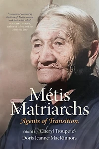 Métis Matriarchs: Agents of Transition