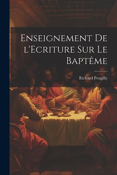 Enseignement de l'Ecriture sur le Baptême