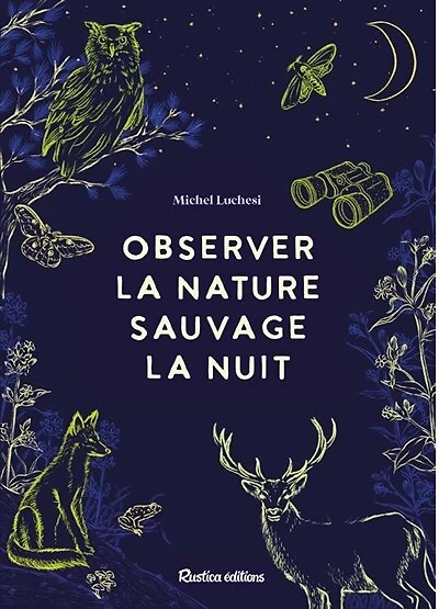 Observer la nature sauvage la nuit