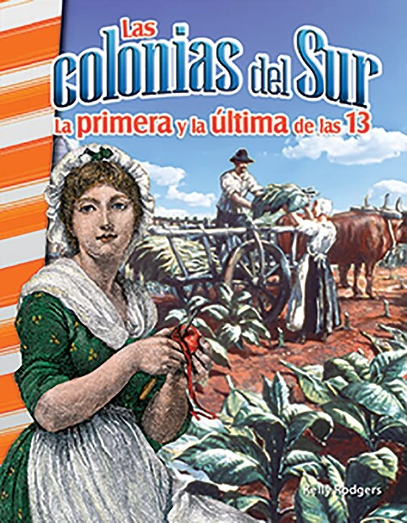 Las Colonias del Sur: La Primera Y Ultima de 13