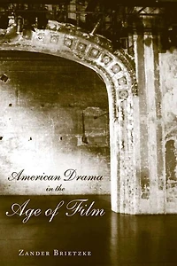 American Drama the Age of Film