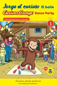 Curious George Dance Party/Jorge El curioso baile: Bilingual English-Spanish