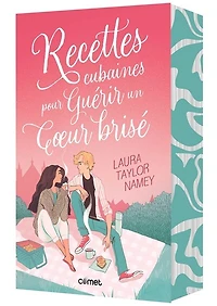 RECETTES CUBAINES POUR GUERIR UN COEUR BRISE