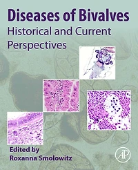 Diseases of Bivalves: Historical and Current Perspectives