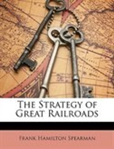The Strategy Of Great Railroads