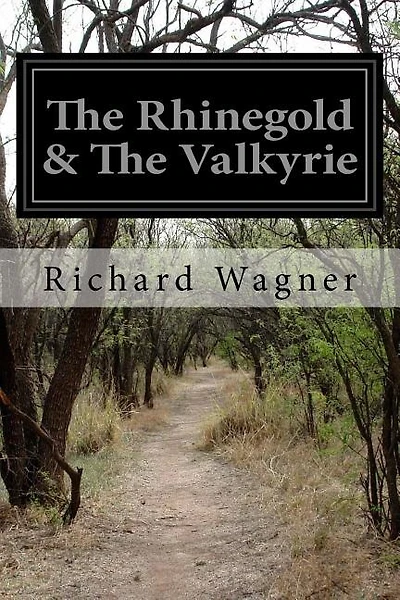 The Rhinegold & The Valkyrie