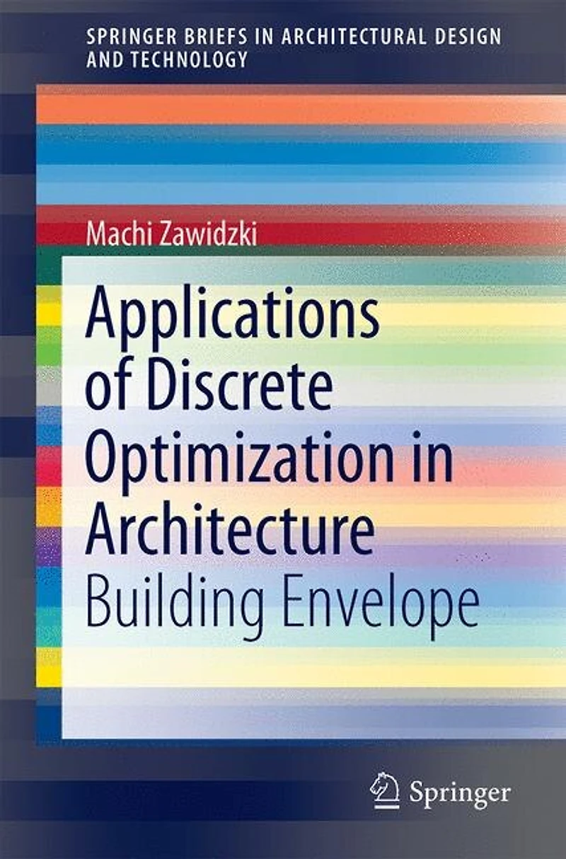 Discrete Optimization Architecture: Building Envelope