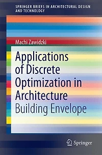 Discrete Optimization Architecture: Building Envelope