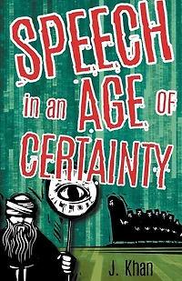Speech in an Age of Certainty