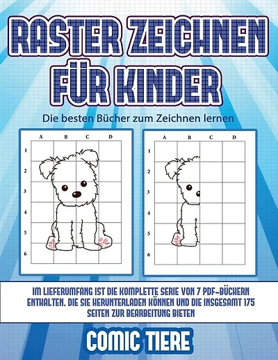 Die Besten Bücher Zum Zeichnen Lernen (raster Zeichnen Für Kinder - Comic Tiere): Dieses Buch Bringt Kindern Bei, Wie Man Comic-tiere Mit Hilfe Von Rastern Zeichnet