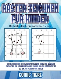 Die Besten Bücher Zum Zeichnen Lernen (raster Zeichnen Für Kinder - Comic Tiere): Dieses Buch Bringt Kindern Bei, Wie Man Comic-tiere Mit Hilfe Von Rastern Zeichnet
