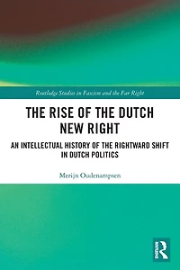 the Rise of Dutch New Right: An Intellectual History Rightward Shift Politics