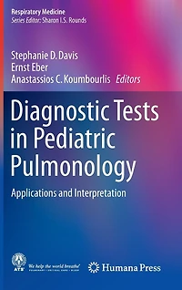 Diagnostic Tests Pediatric Pulmonology: Applications and Interpretation