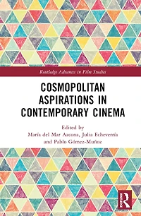 Cosmopolitan Aspirations Contemporary Cinema