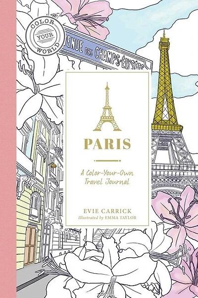 Paris: A Color-Your-Own Travel Journal