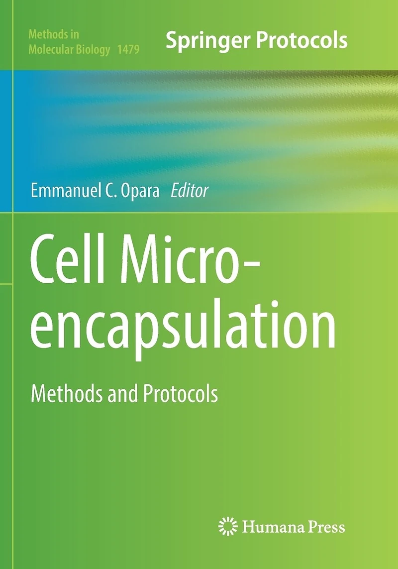 Cell Microencapsulation: Methods And Protocols