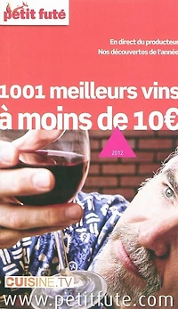 1.001 meilleurs vins à moins de 10 euros: 2012