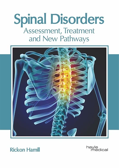 Spinal Disorders: Assessment, Treatment And New Pathways