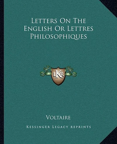 Letters On The English Or Lettres Philosophiques