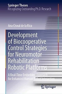 Development of Biocooperative Control Strategies for Neuromotor Rehabilitation Robotic Platforms: A Real-Time Embedded Approach Enhanced Human-Robot Interaction