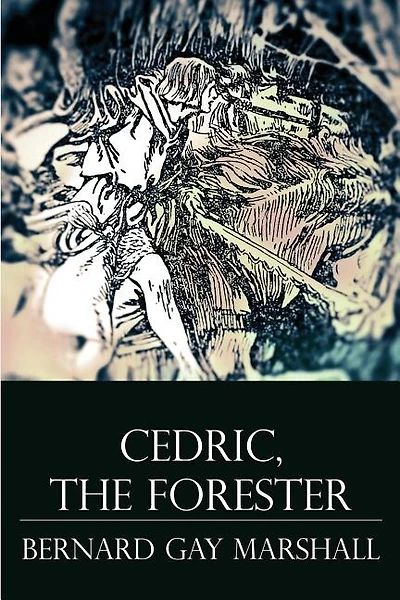 Cedric, The Forester: Illustrated