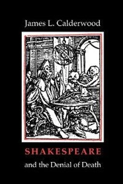 Shakespeare and the Denial of Death